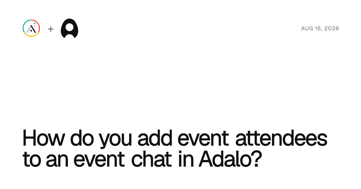 How do you add event attendees to an event chat in Adalo? cover artwork