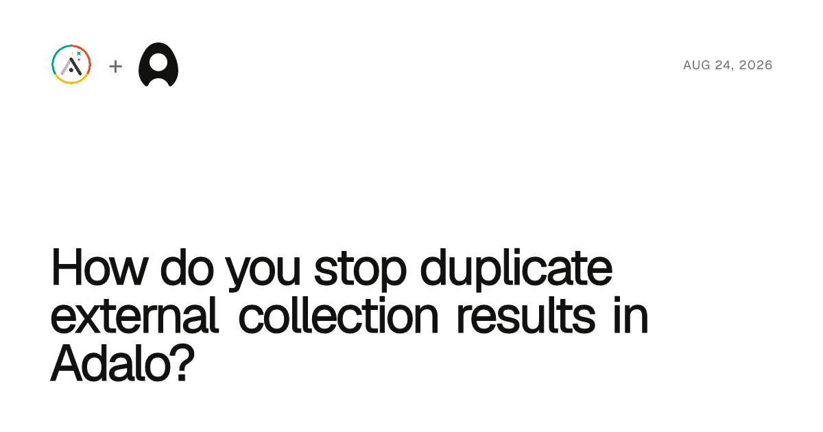 How do you stop duplicate external collection results in Adalo? cover artwork