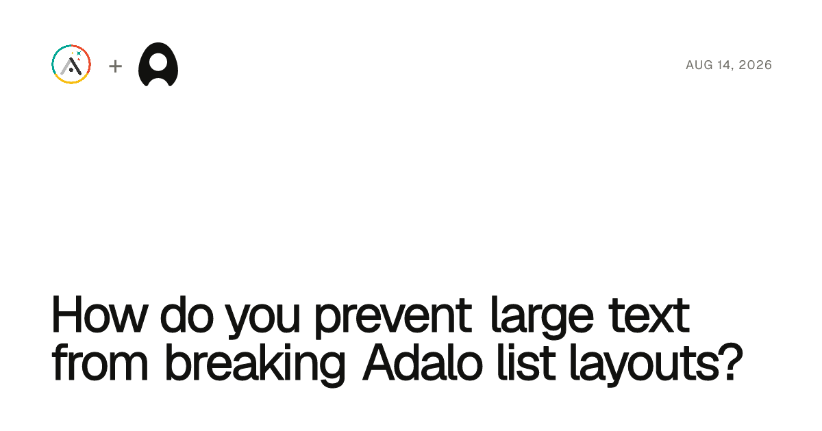How do you prevent large text from breaking Adalo list layouts? cover artwork
