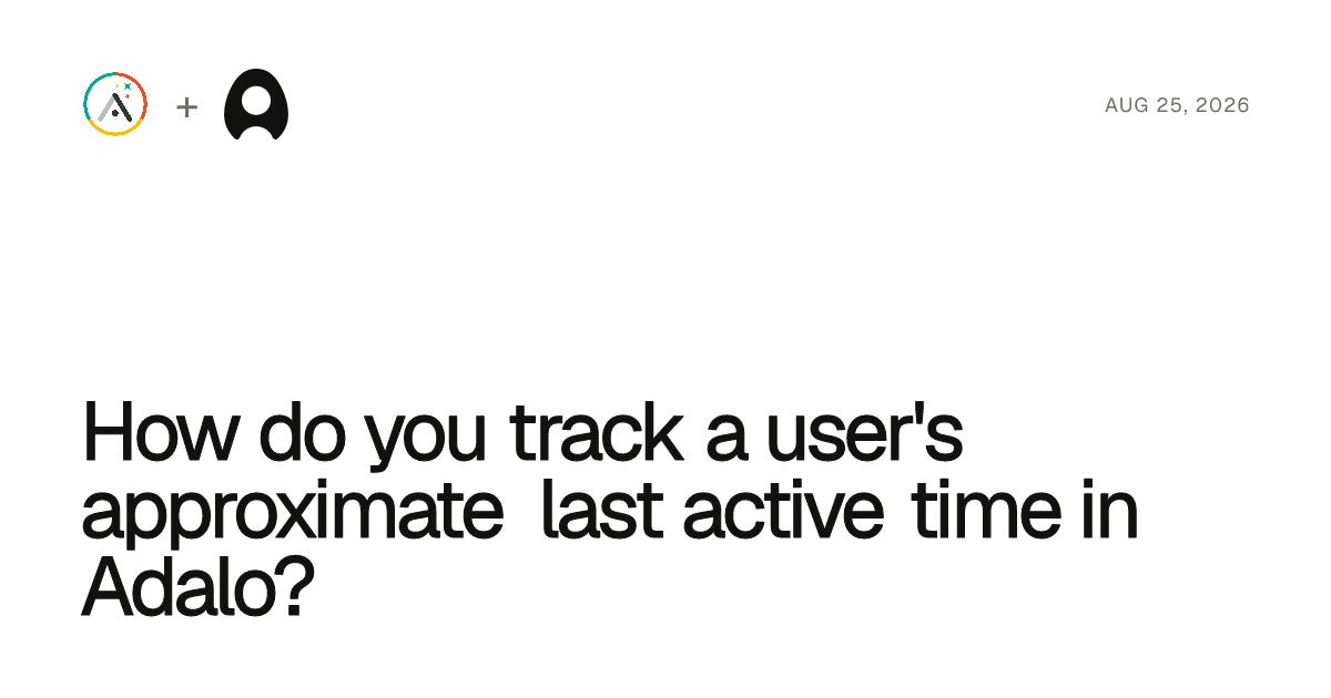 How do you track a user's approximate last active time in Adalo? cover artwork
